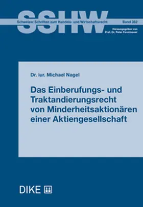 Nagel |  Das Einberufungs- und Traktandierungsrecht von Minderheitsaktionären einer Aktiengesellschaft | Buch |  Sack Fachmedien