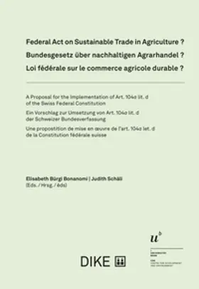 Bürgi Bonanomi / Schäli |  Bundesgesetz über nachhaltigen Agrarhandel? | Buch |  Sack Fachmedien