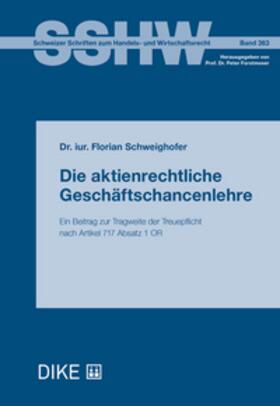 Schweighofer | Die aktienrechtliche Geschäftschancenlehre | Buch | 978-3-03891-608-6 | sack.de