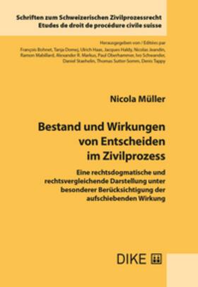 Müller | Bestand und Wirkungen von Entscheiden im Zivilprozess | Buch | 978-3-03891-660-4 | sack.de