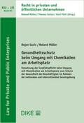 Gasic / Müller |  Gesundheitsschutz beim Umgang mit Chemikalien am Arbeitsplatz | Buch |  Sack Fachmedien