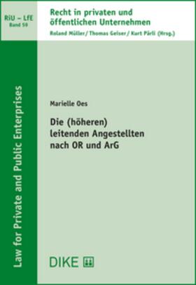 Oes | Die (höheren) leitenden Angestellten nach OR und ArG | Buch | 978-3-03891-684-0 | sack.de