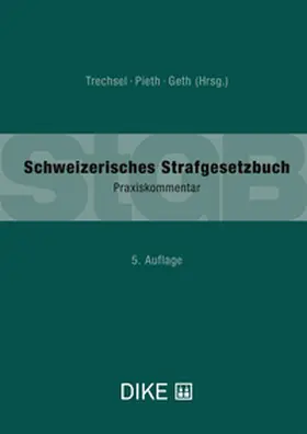 Trechsel / Pieth / Geth |  StGB Kommentar | Buch |  Sack Fachmedien