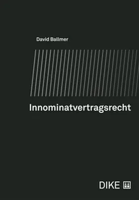 Ballmer |  Innominatvertragsrecht | Buch |  Sack Fachmedien