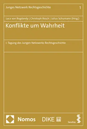 von Bogdandy / Resch / Schumann |  Konflikte um Wahrheit | Buch |  Sack Fachmedien