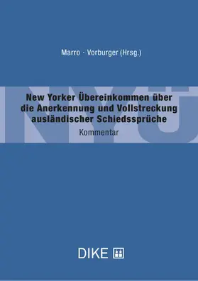 Marro / Vorburger / Allemann |  New Yorker Übereinkommen über die Anerkennung und Vollstreckung ausländischer Schiedssprüche | Buch |  Sack Fachmedien
