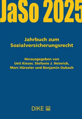 Kieser / Heinrich / Hürzeler |  Jahrbuch zum Sozialversicherungsrecht 2025 | Buch |  Sack Fachmedien