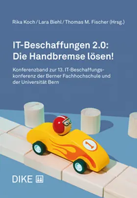 Koch / Biehl / Fischer |  IT-Beschaffungen 2.0: Die Handbremse lösen! | Buch |  Sack Fachmedien