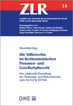 Jörg |  Die Stifterrechte im liechtensteinischen Personen- und Gesellschaftsrecht | Buch |  Sack Fachmedien