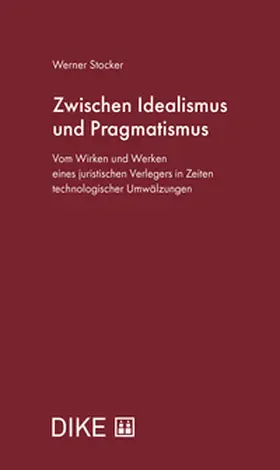 Stocker |  Zwischen Idealismus und Pragmatismus | Buch |  Sack Fachmedien