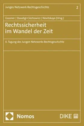 Gassner / Staudigl-Ciechowicz / Novitskaya |  Rechtssicherheit im Wandel der Zeit | Buch |  Sack Fachmedien