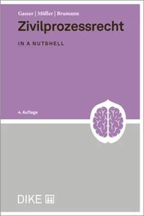 Gasser / Müller / Brumann |  Zivilprozessrecht | Buch |  Sack Fachmedien
