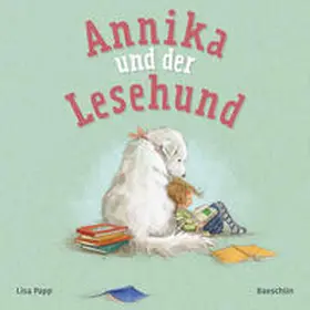 Papp |  Annika und der Lesehund | Buch |  Sack Fachmedien