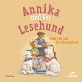 Papp |  Annika und der Lesehund unterwegs mit dem Therapiehund | Buch |  Sack Fachmedien