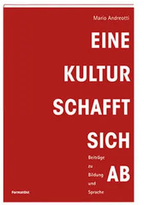 Andreotti |  Eine Kultur schafft sich ab | Buch |  Sack Fachmedien