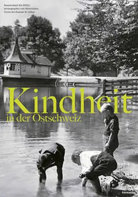 Historischer Verein des Kantons / Mähr |  Kindheit in der Ostschweiz | Buch |  Sack Fachmedien