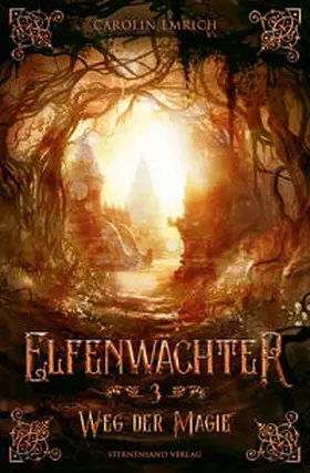 Emrich |  Elfenwächter (Band 3): Weg der Magie | Buch |  Sack Fachmedien