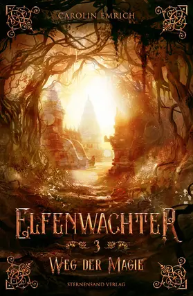 Emrich |  Elfenwächter (Band 3): Weg der Magie | eBook | Sack Fachmedien