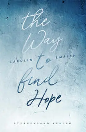 Emrich |  The way to find hope: Alina & Lars | Buch |  Sack Fachmedien