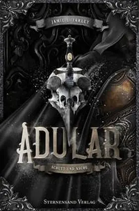 Farley |  Adular (Band 1): Schutt und Asche | Buch |  Sack Fachmedien