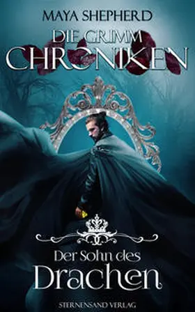Shepherd |  Die Grimm-Chroniken (Band 14): Der Sohn des Drachen | Buch |  Sack Fachmedien