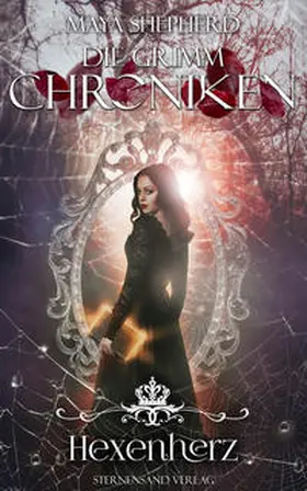 Shepherd |  Die Grimm-Chroniken (Band 19): Hexenherz | Buch |  Sack Fachmedien