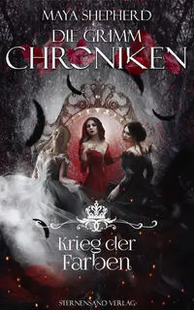 Shepherd |  Die Grimm-Chroniken (Band 26): Krieg der Farben | Buch |  Sack Fachmedien
