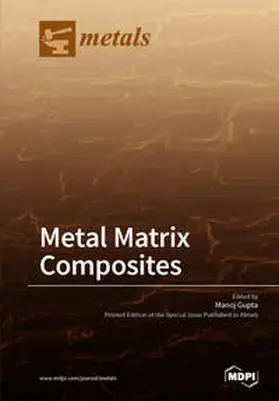 Metal Matrix Composites | Buch | 978-3-03897-087-3 | sack.de
