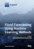 Chang / Hsu |  Flood Forecasting Using Machine Learning Methods | Buch |  Sack Fachmedien