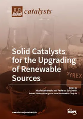 Ravasio / Zaccheria |  Solid Catalysts for the Upgrading of Renewable Sources | Buch |  Sack Fachmedien