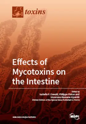 Oswald / Pinton / Alassane-Kpembi | Effects of Mycotoxins on the Intestine | Buch | 978-3-03897-782-7 | sack.de