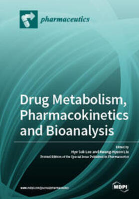 Lee / Liu | Drug Metabolism, Pharmacokinetics and Bioanalysis | Buch | sack.de