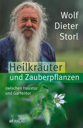 Storl | Heilkräuter und Zauberpflanzen zwischen Haustür und Gartentor - eBook | E-Book | sack.de