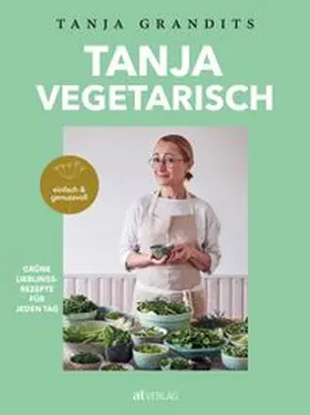 Grandits |  TANJA VEGETARISCH | Buch |  Sack Fachmedien