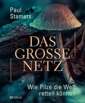 Stamets |  Das grosse Netz | Buch |  Sack Fachmedien