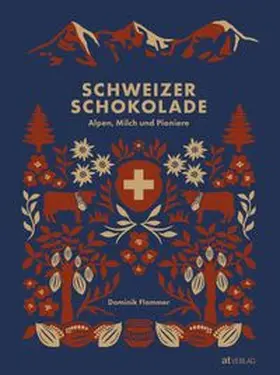 Flammer |  Schweizer Schokolade | Buch |  Sack Fachmedien