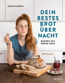 Erdin |  Dein bestes Brot über Nacht | Buch |  Sack Fachmedien