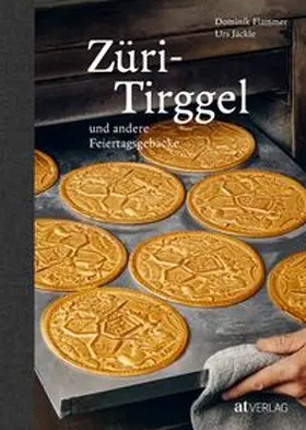 Flammer / Jäckle |  Züri-Tirggel und andere Feiertagsgebäcke | Buch |  Sack Fachmedien