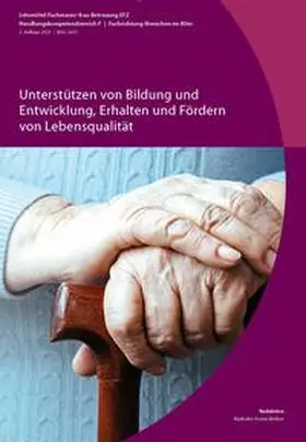  Unterstützen von Bildung und Entwicklung, Erhalten und Fördern von Lebensqualität | Buch |  Sack Fachmedien