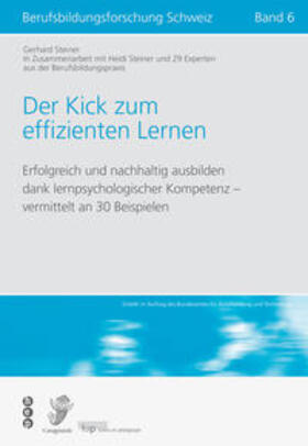 Steiner | Der Kick zum effizienten Lernen | Buch | 978-3-03905-346-9 | sack.de