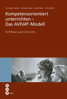 Grassi / Städeli / Obrist |  Kompetenzorientiert unterrichten - Das AVIVA©-Modell (E-Book) | eBook | Sack Fachmedien
