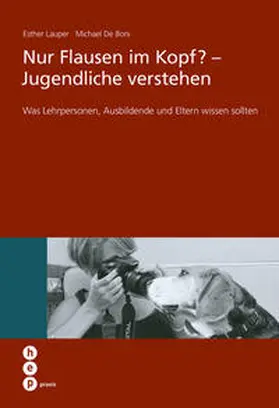 de Boni / Lauper | Nur Flausen im Kopf? - Jugendliche verstehen (E-Book) | E-Book | sack.de
