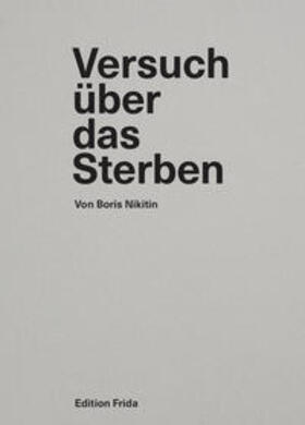 Nikitin | Versuch über das Sterben | Buch | 978-3-03908-002-1 | sack.de
