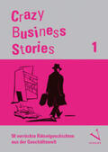 Regber / Menzel / Thommen |  Regber, H: Crazy Business Stories 1 | Sonstiges |  Sack Fachmedien