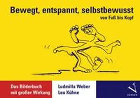 Weber |  Bewegt, entspannt, selbstbewusst | Buch |  Sack Fachmedien