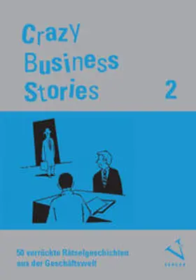 Regber / Menzel / Thommen |  Crazy Business Stories 2 | Sonstiges |  Sack Fachmedien