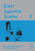 Regber / Menzel / Thommen |  Crazy Business Stories 2 | Sonstiges |  Sack Fachmedien