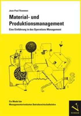 Thommen | Material- und Produktionsmanagement. Eine Einführung in das Operations Management | Buch | 978-3-03909-105-8 | sack.de