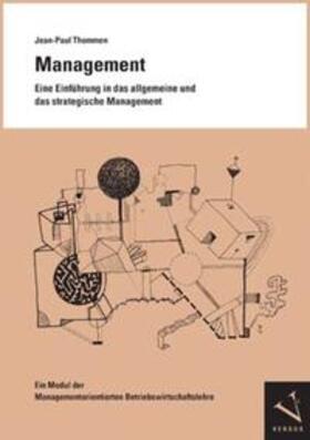 Thommen | Management. Eine Einführung in das allgemeine und das strategische Management | Buch | 978-3-03909-110-2 | sack.de