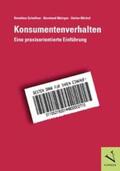 Schaffner / Metzger / Michel |  Konsumentenverhalten | Buch |  Sack Fachmedien